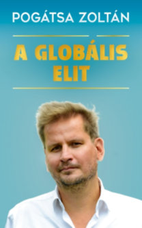 Pogátsa Zoltán: A globális elit e-Könyv