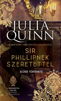Julia Quinn: Sir Phillipnek szeretettel könyv