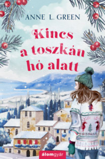 Anne L. Green: Kincs a toszkán hó alatt könyv