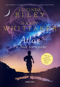Lucinda Riley - Harry Whittaker: Atlas - Pa Salt története e-Könyv