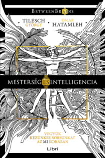 Tilesch György, Omar Hatamleh: Mesterség és intelligencia könyv