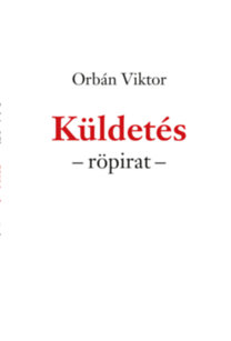Orbán Viktor: Küldetés könyv