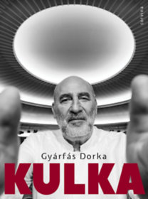 Gyárfás Dorka: Kulka könyv