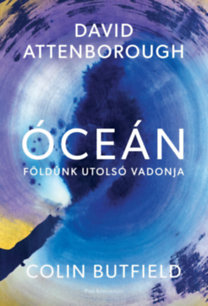 David Attenborough, Colin Butfield: Óceán könyv