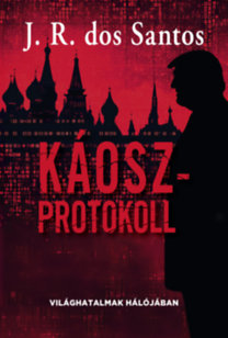 José Rodrigues dos Santos: Káoszprotokoll könyv