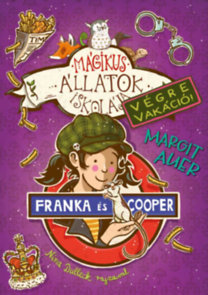 Margit Auer: Mágikus állatok iskolája - Végre Vakáció 8. könyv