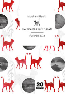 Murakami Haruki: Hallgasd a szél dalát! - Flipper, 1973