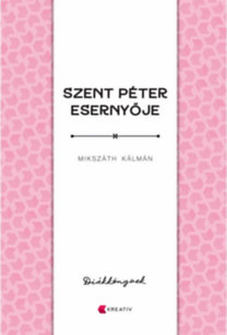Mikszáth Kálmán: Szent Péter esernyője könyv