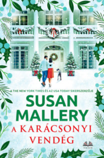 Susan Mallery: A karácsonyi vendég könyv